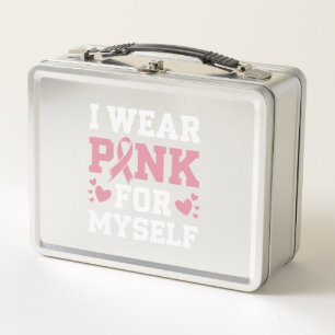 Wear Pink Myself Metal Lunch Box