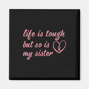 Wear Pink Ribbon For My Sister Breast Cancer Suppo Magnet