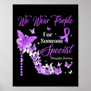 Wear Purple Butterflies Fibromyalgia Awareness Poster