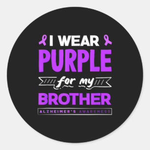 Wear purple for brother alzheimer's awareness classic round sticker