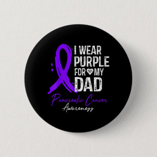 Wear Purple for Dad Shirt Pancreatic Cancer 6 Cm Round Badge