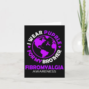 Wear Purple For My Brother Fibromyalgia Awareness Card