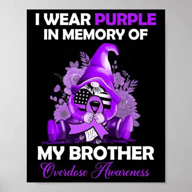 Wear Purple For My Brother Overdose Awareness Mont Poster (Front)