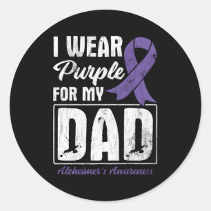 Wear Purple For My Dad Alzheimers Awareness Classic Round Sticker