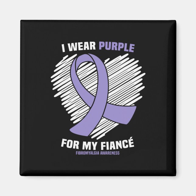 Wear Purple For My Fiance Fibromyalgia Awareness 1 Magnet (Front)