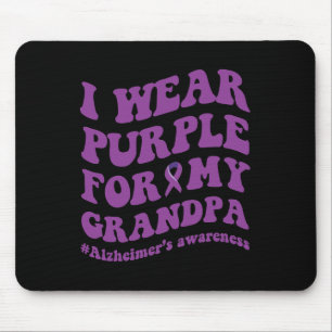 Wear Purple For My Grandpa  Mouse Pad