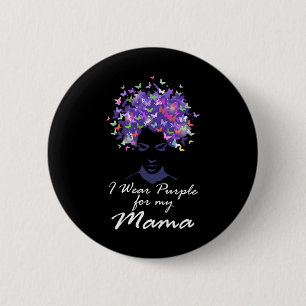 Wear Purple For My Mama Mum Support Alzheimerheime 6 Cm Round Badge
