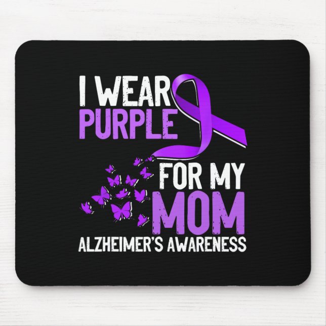 Wear Purple For My Mum  Alzheimer´s Awareness  Mouse Pad (Front)
