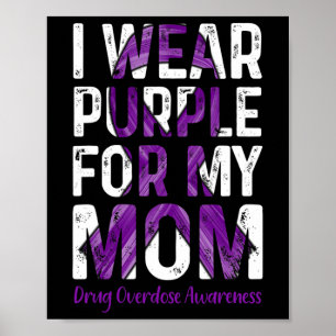 Wear Purple For My Mum - Overdose Awareness Poster