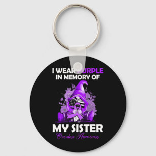 Wear Purple For My Sister Overdose Awareness Month Key Ring
