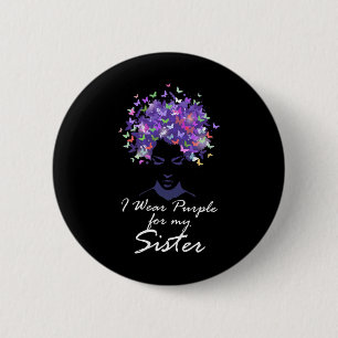 Wear Purple For My Sister Support Alzheimerheimer  6 Cm Round Badge
