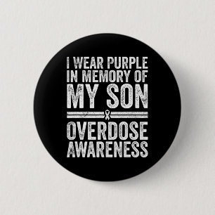 Wear Purple For My Son Drug Overdose  6 Cm Round Badge