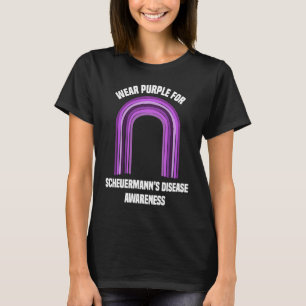 Wear Purple For Scheuermanns Disease Awareness T-Shirt