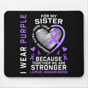 Wear Purple For Sister Lupus Awareness Family Mouse Pad