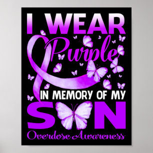 Wear Purple In Memory For My Son Overdose Awarenes Poster