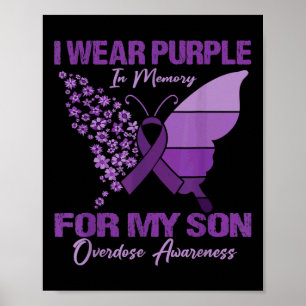 Wear Purple In Memory For My Son Overdose Awarenes Poster