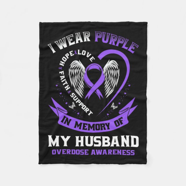 Wear Purple In Memory Of Husband Drug Overdose Awa Fleece Blanket (Front)