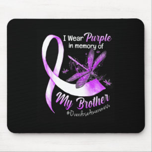 Wear Purple In Memory Of My Brother Overdose Aware Mouse Pad