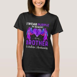 Wear Purple In Memory Of My Brother Overdose Aware T-Shirt