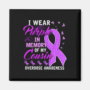 Wear Purple In Memory Of My Cousin Overdose Awaren Magnet