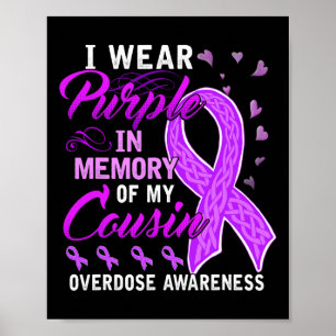 Wear Purple In Memory Of My Cousin Overdose Awaren Poster