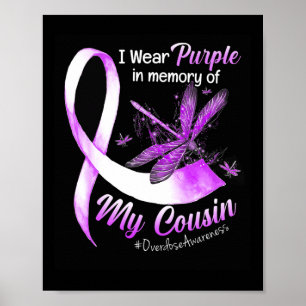Wear Purple In Memory Of My Cousin Overdose Awaren Poster