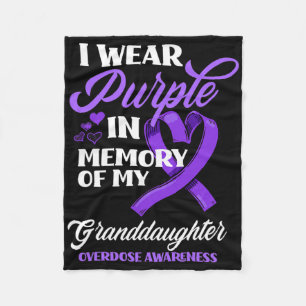 Wear Purple In Memory Of My Granddaughter Overdose Fleece Blanket