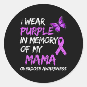Wear Purple In Memory Of My Mama Overdose Awarenes Classic Round Sticker