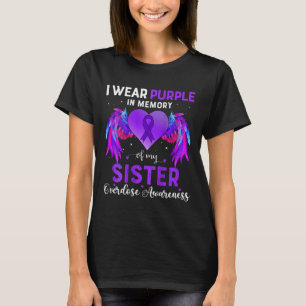 Wear Purple In Memory Of My Sister Overdose Awaren T-Shirt