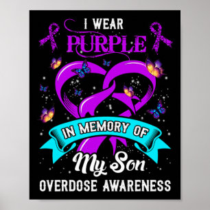 Wear Purple In Memory Of My Son Overdose Awareness Poster