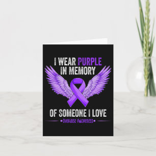 Wear Purple In Memory Of Someone I Love Overdose A Card