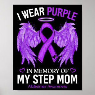 Wear Purple In Memory Of Step Mum Alzheimerheimer Poster
