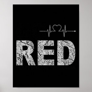 Wear Red Day _ Go Red Saying Heart Disease Awarene Poster