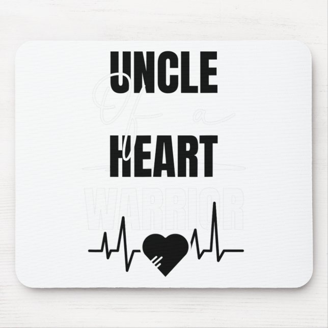 Wear Red Day Uncle Of A Heart Warrior Saying  Mouse Pad (Front)