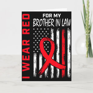 Wear Red For My Brother In Law Heart Disease Aware Card