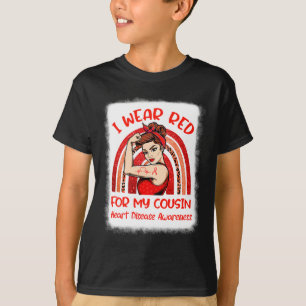 Wear Red For My Cousin Heart Disease Awareness Mon T-Shirt