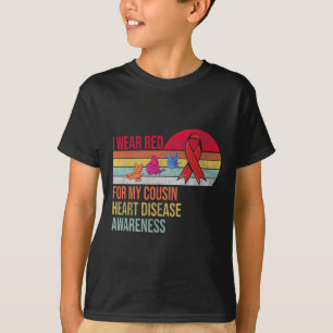 Wear Red For My Cousin Heart Disease Awareness Ret T-Shirt