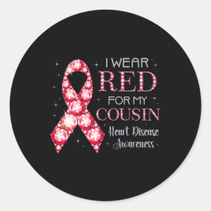 Wear Red For My Cousin Heart Disease Awareness Sup Classic Round Sticker
