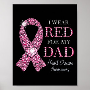 Wear Red For My Dad Red Ribbon Heart Disease Aware Poster