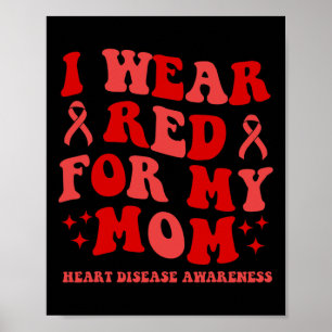 Wear Red For My Mum Groovy Heart Disease Awareness Poster