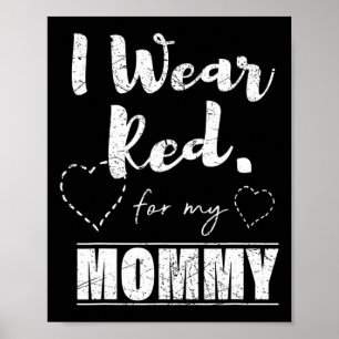 Wear Red For My Mummy Tee  Poster