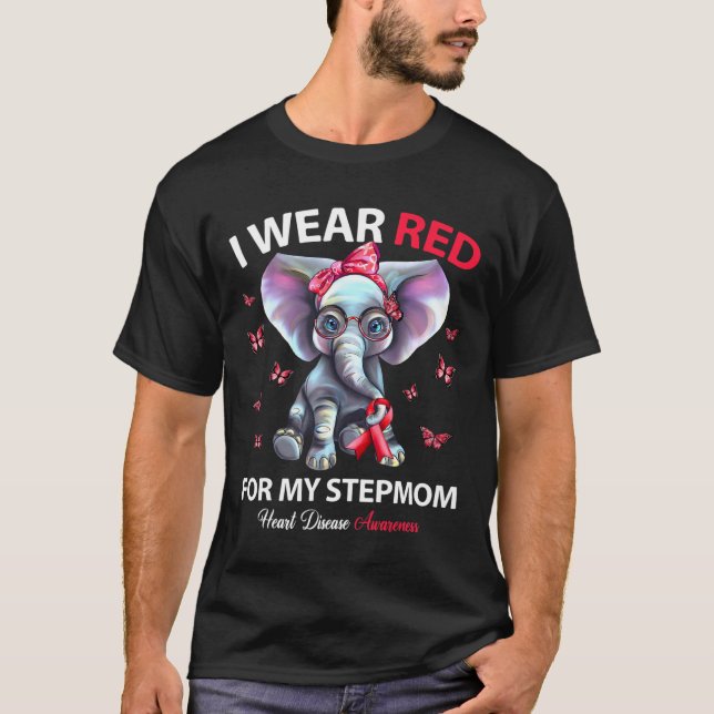 Wear Red For My Stepmom Heart Disease Awareness El T-Shirt (Front)