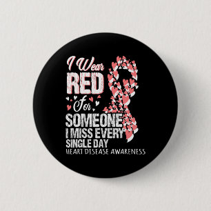 Wear Red For Someone I Miss Every Single Day  6 Cm Round Badge