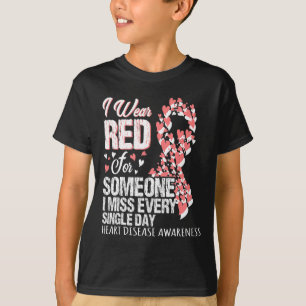 Wear Red For Someone I Miss Every Single Day  T-Shirt