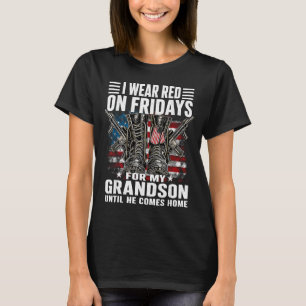 Wear red on fridays for grandson military support T-Shirt