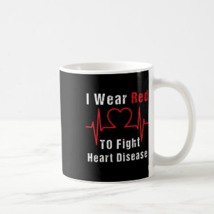 Wear Red To Fight Heart Disease Awareness Gift For Coffee Mug