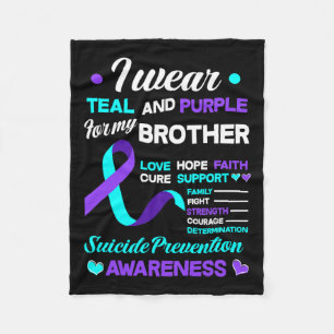 Wear Teal &amp; Purple For My Brother Suicide Prev Fleece Blanket