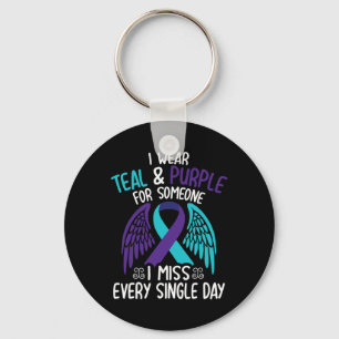 Wear Teal &amp; Purple For Someone I Miss Every Si Key Ring