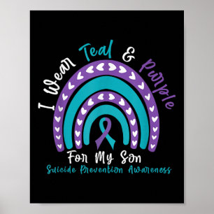 Wear Teal & Purple For Son Suicide Prevention Poster