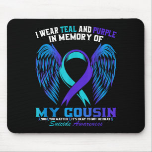Wear Teal And Purple For Cousin Suicide Awareness Mouse Pad
